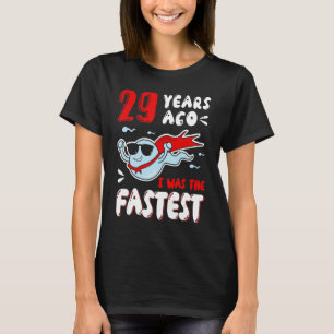 Camiseta Hombres Hace 29 Años Yo Era La Más Rápida Bolas De