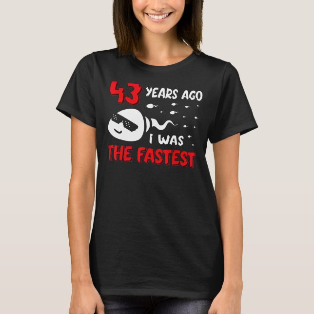 Camiseta Hombres Hace 43 Años Yo Era El Cumpleaños Más Rápi (Anverso)