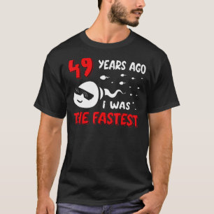 Camiseta Hombres Hace 49 Años Yo Era El Cumpleaños Más Rápi