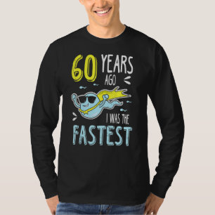 Camiseta Hombres Hace 60 Años Yo Era El Cumpleaños Más Rápi