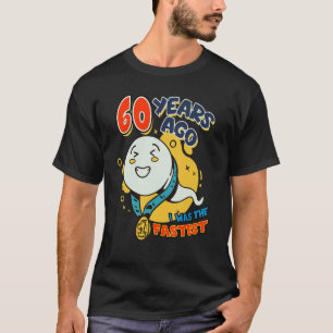 Camiseta Hombres Hace 60 Años Yo Era El Cumpleaños Más Rápi