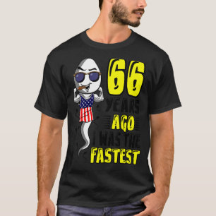Camiseta Hombres Hace 66 Años Yo Era El Último Cumpleaños 6