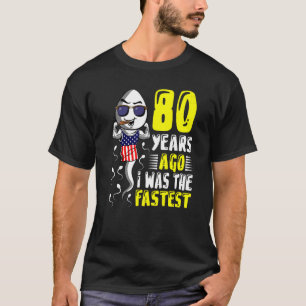 Camiseta Hombres Hace 80 Años Yo Era El Último Cumpleaños 8