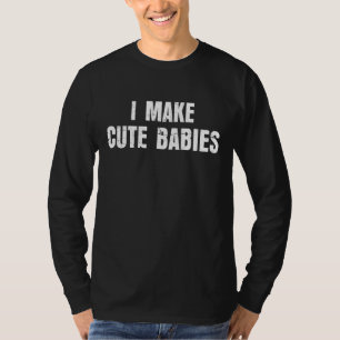 Camiseta Hombres, hago bebés aburridos, el día de papá de n