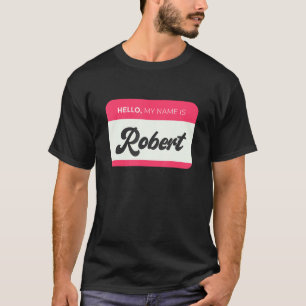 Camiseta Hombres Hola, Mi Nombre Es Robert - Funny Nombre R