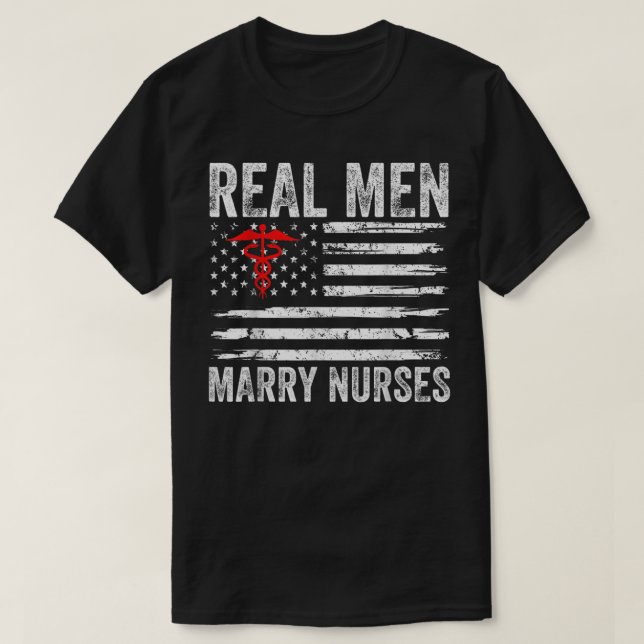 Camiseta Hombres Hombres De Verdad Se Casan Con Enfermeras  (Diseño del anverso)