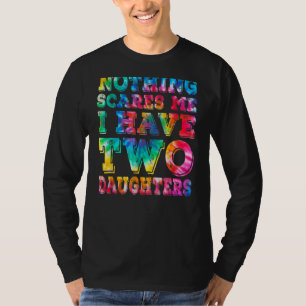 Camiseta Hombres Hombres Mujeres Tengo Dos Hijas Un Padre D