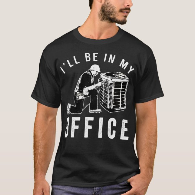 Camiseta Hombres HVAC Tech Appartal Estaré En Mi Oficina Te (Anverso)
