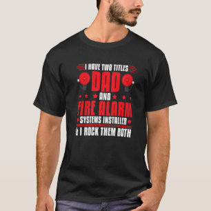 Camiseta Hombres Instalador de Alarma de Incendios Hogar Té