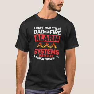 Camiseta Hombres Instalador de Alarma de Incendios Hogar Té