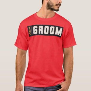 Camiseta Hombres La fiesta de soltero del novio Boda Compro