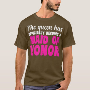 Camiseta Hombres la reina tiene equipo de dama de honor nov
