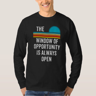 Camiseta Hombres La Ventana de Oportunidad Siempre Está Abi