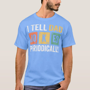 Camiseta Hombres, Le Cuento A Papá Chistes Periódicamente P