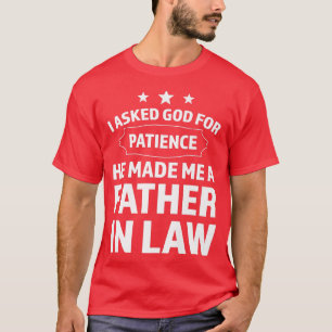 Camiseta Hombres, le pregunté a dios paciencia padre en la