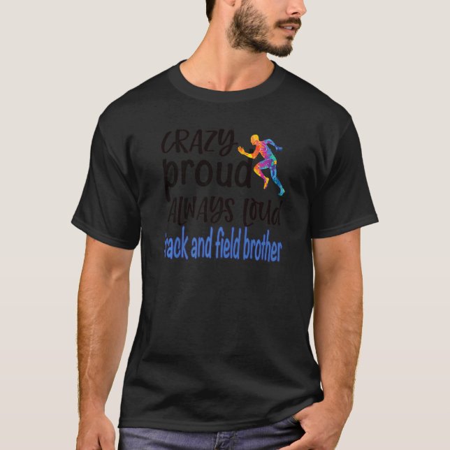 Camiseta Hombres Locos Orgullosos Pista Y Hermano De Campo (Anverso)