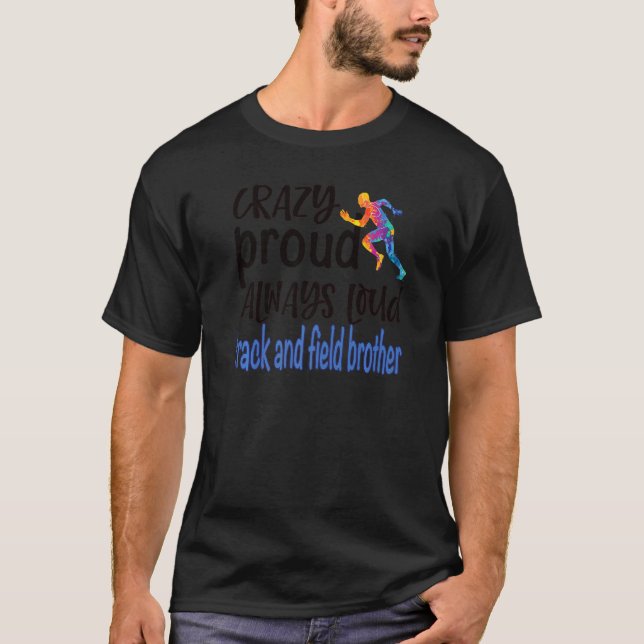 Camiseta Hombres Locos Orgullosos Pista Y Hermano De Campo (Anverso)