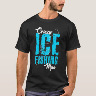Camiseta Hombres Locos Pesca En Hielo Hombre Pescador Hobby