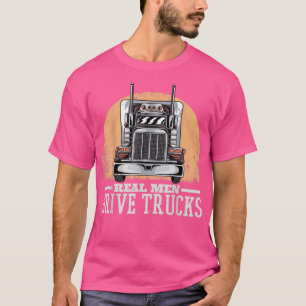 Camiseta Hombres Los hombres de verdad conducen camiones, c