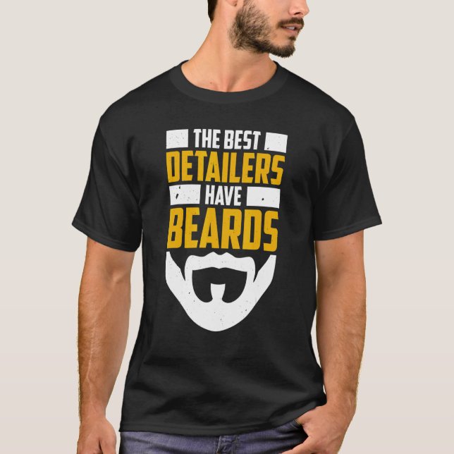Camiseta Hombres Los Mejores Detailers Tienen Barba Detaile (Anverso)