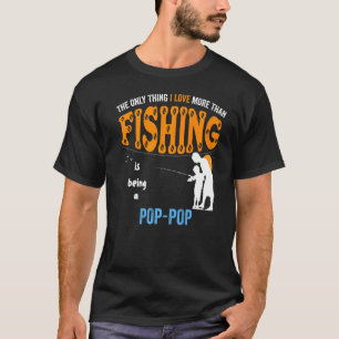 Camiseta Hombres Más Que Amor Pesca Pop Pop Especial Abuelo