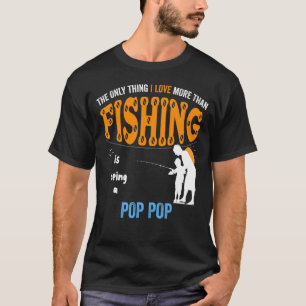 Camiseta Hombres Más Que Amor Pesca Pop Pop Especial Abuelo