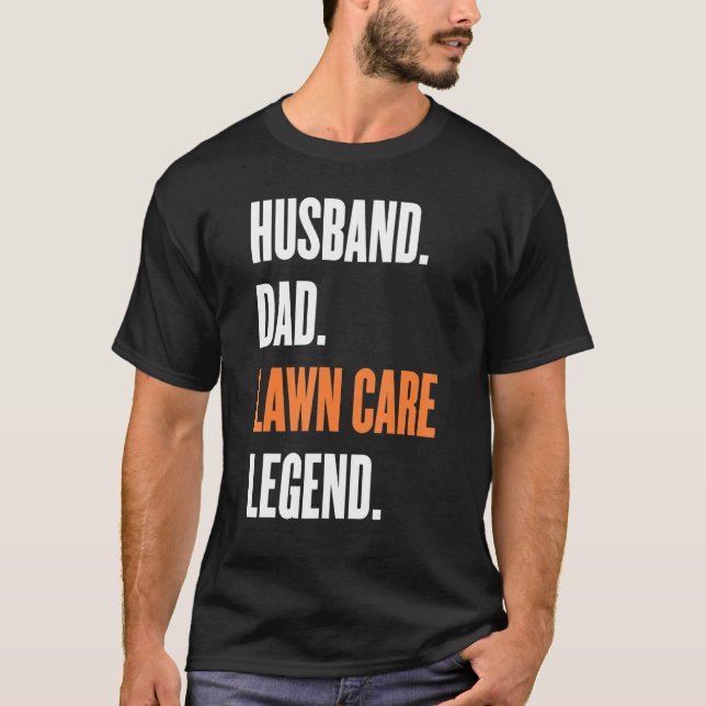 Camiseta Hombres masacrando a su marido papá Lawn Care Lege (Anverso)