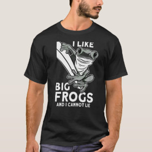Camiseta Hombres Me gustan las ranas grandes y no puedo men