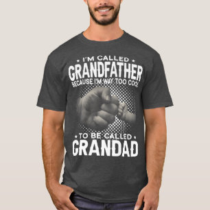 Camiseta Hombres, me llaman abuelo, soy demasiado Guay para