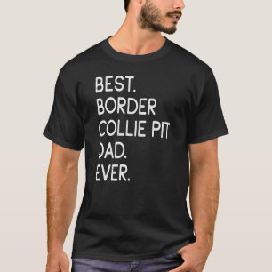 Camiseta Hombres Mejor Frontera Collie Pit Dad