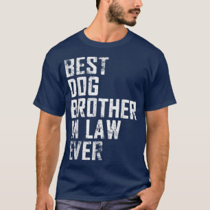 Camiseta Hombres Mejor Hermano De Perro En Derecho Siempre 