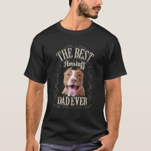 Camiseta Hombres Mejor Padre De Amstaff Alguna Vez American