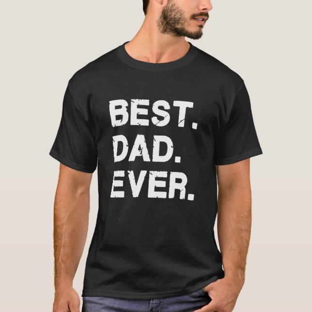 Camiseta Hombres Mejor Papá Nunca (Anverso)