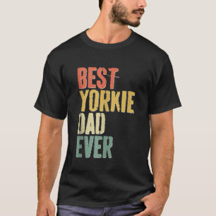 Camiseta Hombres Mejor Yorkie Papá Jamás Perro El Día De Lo