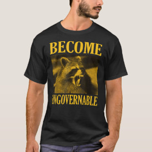 Camiseta Hombres memes de Raccoon Face e ingobernables