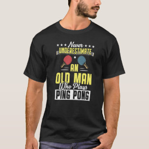 Camiseta Hombres Mesa de Tenis Paddle Viejo Que Juega Ping