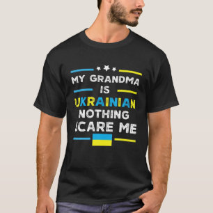 Camiseta Hombres, mi abuela es ucraniana, nada me asusta.