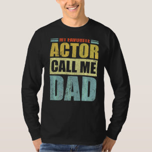 Camiseta Hombres, mi actor favorito me llama Día del Padre