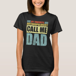 Camiseta Hombres, mi antropólogo favorito me llama papá Fat