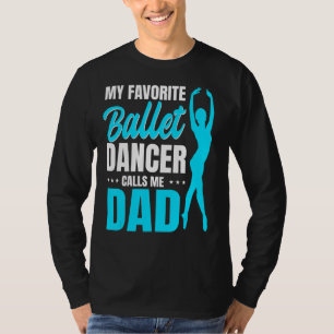 Camiseta Hombres, mi bailarina favorita de ballet, me llama