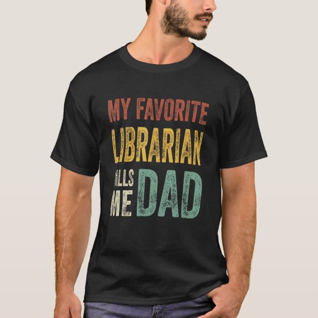 Camiseta Hombres Mi Bibliotecaria Favorita Me Llama Fa De L (Anverso)