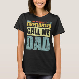 Camiseta Hombres, mi bombero favorito me llama papá padre