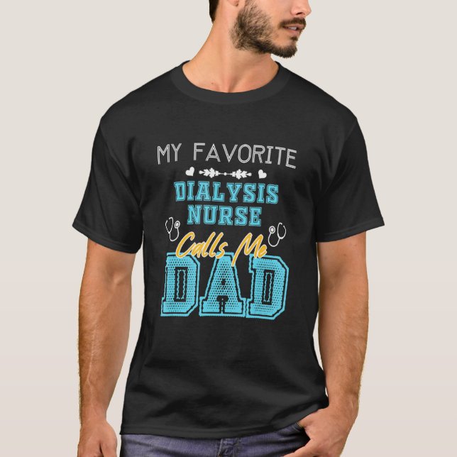 Camiseta Hombres, mi enfermera favorita de diálisis me llam (Anverso)