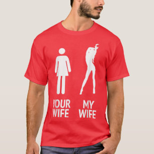Camiseta Hombres, mi esposa contra tu esposa, marido gracio