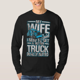 Camiseta Hombres Mi Esposa Dijo Que Necesito Un Camión Mejo