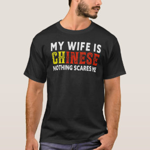 Camiseta Hombres, mi esposa es china, nada me asusta