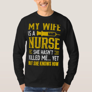 Camiseta Hombres, mi esposa es una enfermera que no me ha m