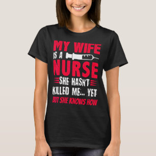 Camiseta Hombres, mi esposa es una enfermera que no me ha m