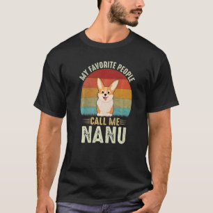 Camiseta Hombres Mi Gente Favorita Me Llama Nanu Corgi Lind