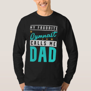 Camiseta Hombres Mi gimnasta favorito me llama papá Gimnasi